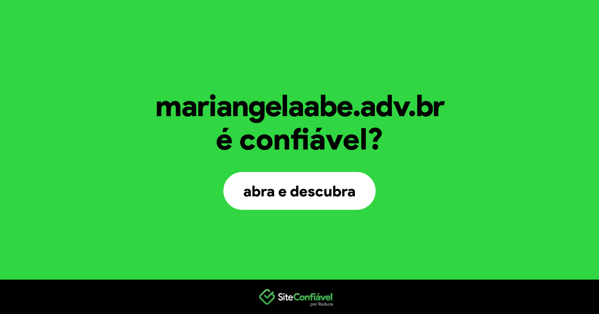 O site mariangelaabe.adv.br é confiável?