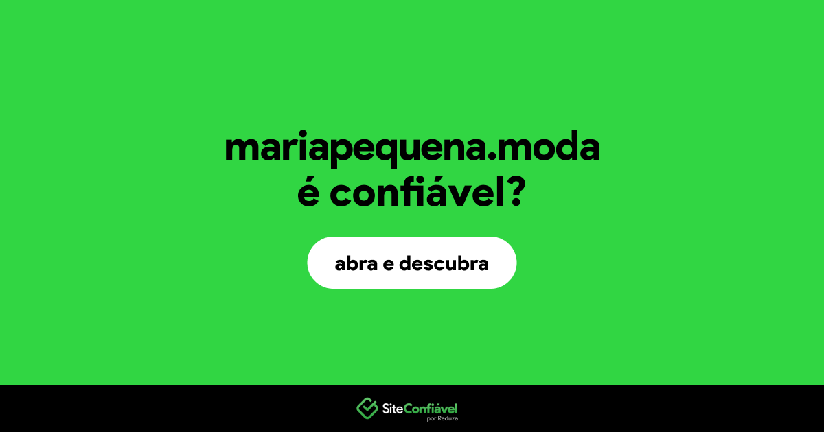 O site mariapequena.moda é confiável?
