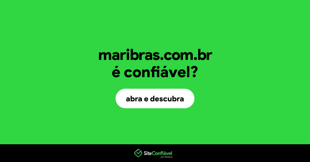 O site maribras.com.br é confiável?