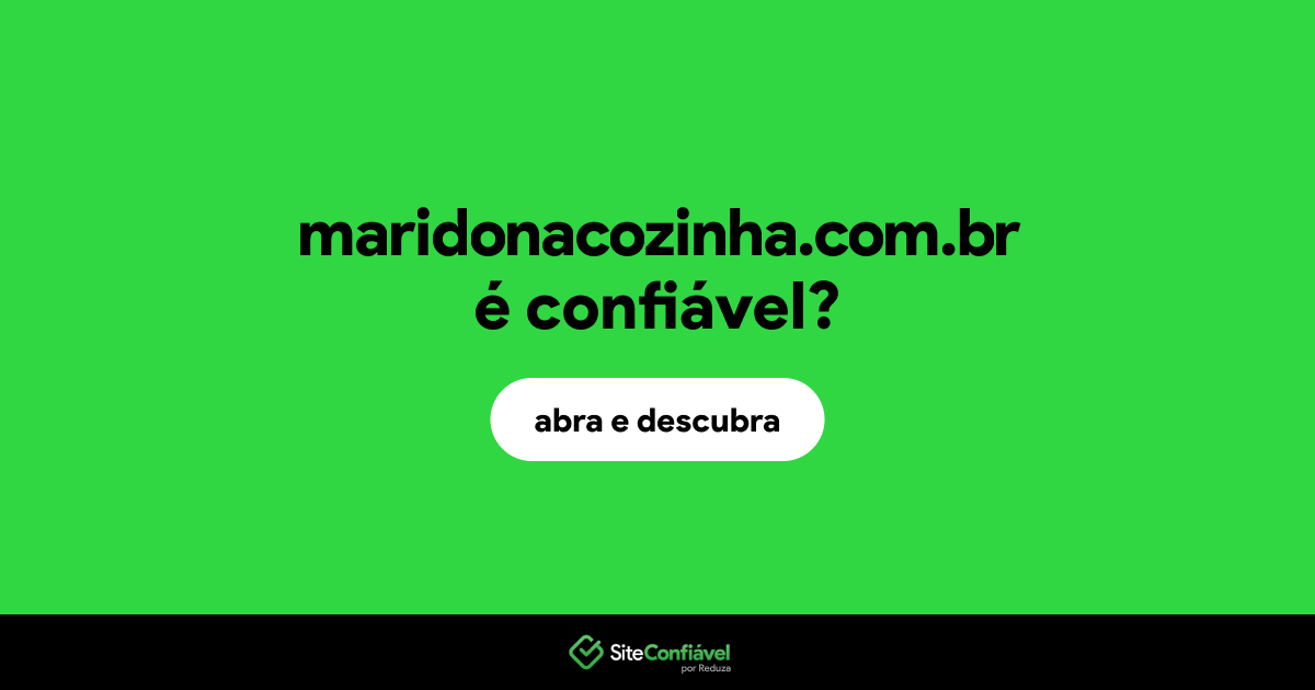 O site maridonacozinha.com.br é confiável?
