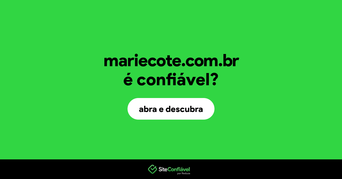 O site mariecote.com.br é confiável?