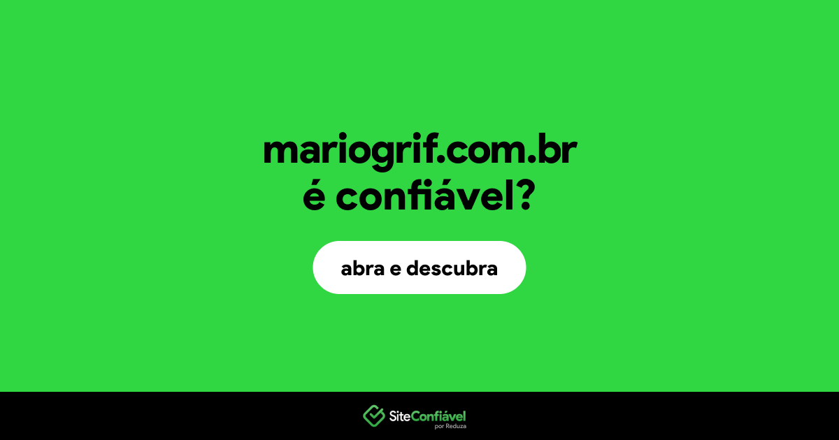 O site mariogrif.com.br é confiável?
