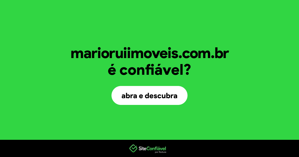 O site marioruiimoveis.com.br é confiável?