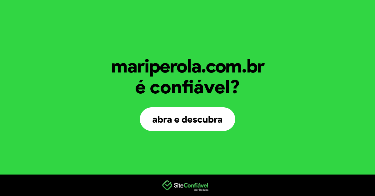 O site mariperola.com.br é confiável?