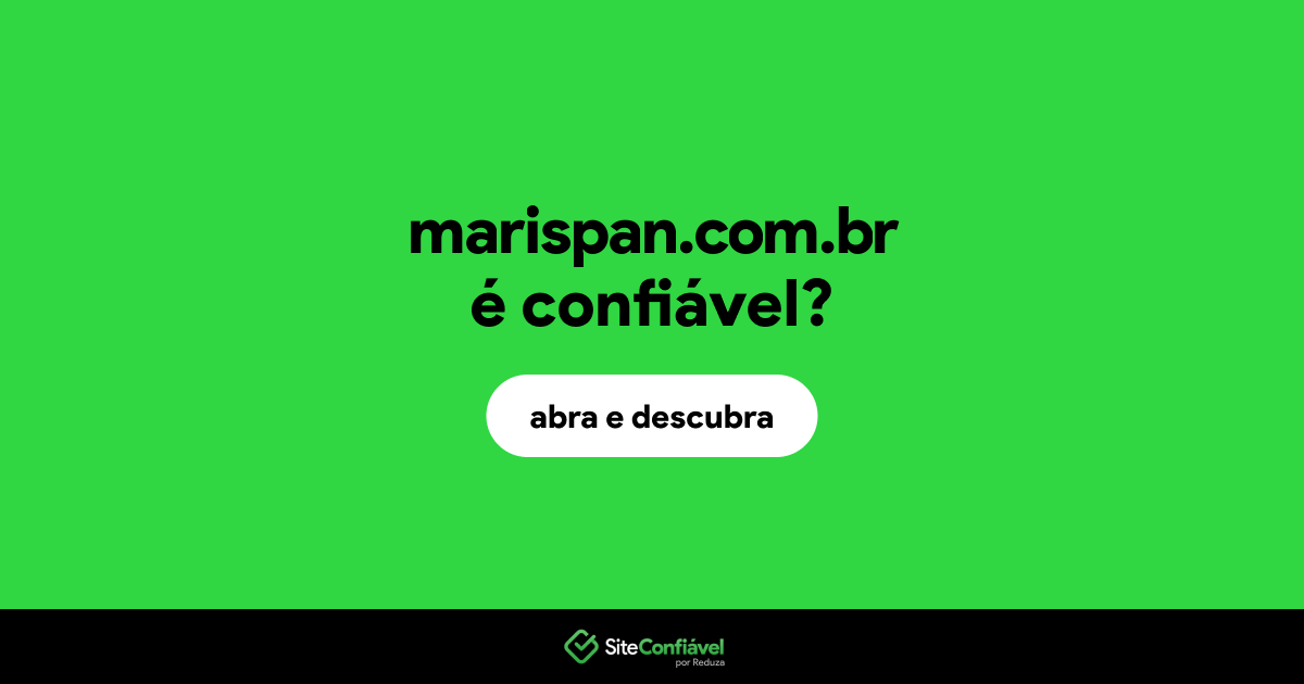 O site marispan.com.br é confiável?