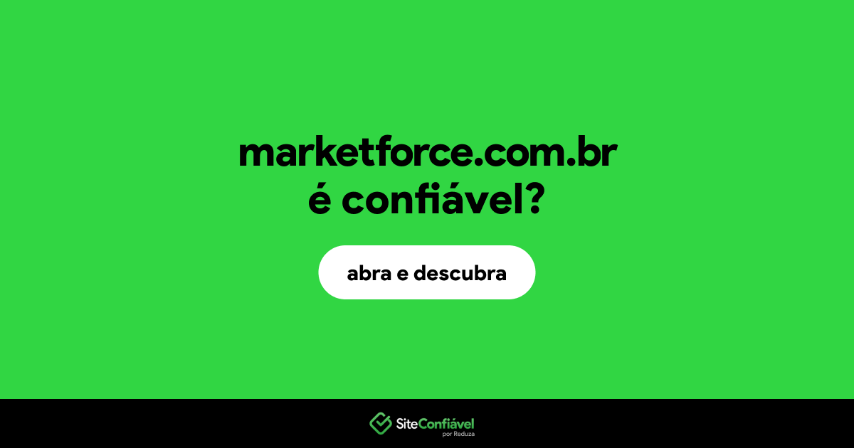 O site marketforce.com.br é confiável?