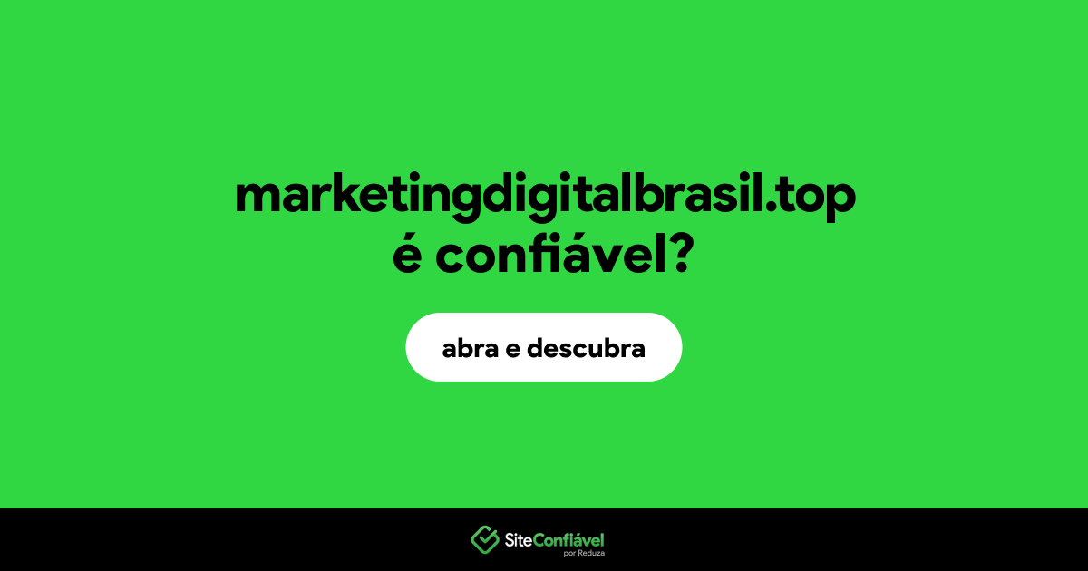 O site marketingdigitalbrasil.top é confiável?