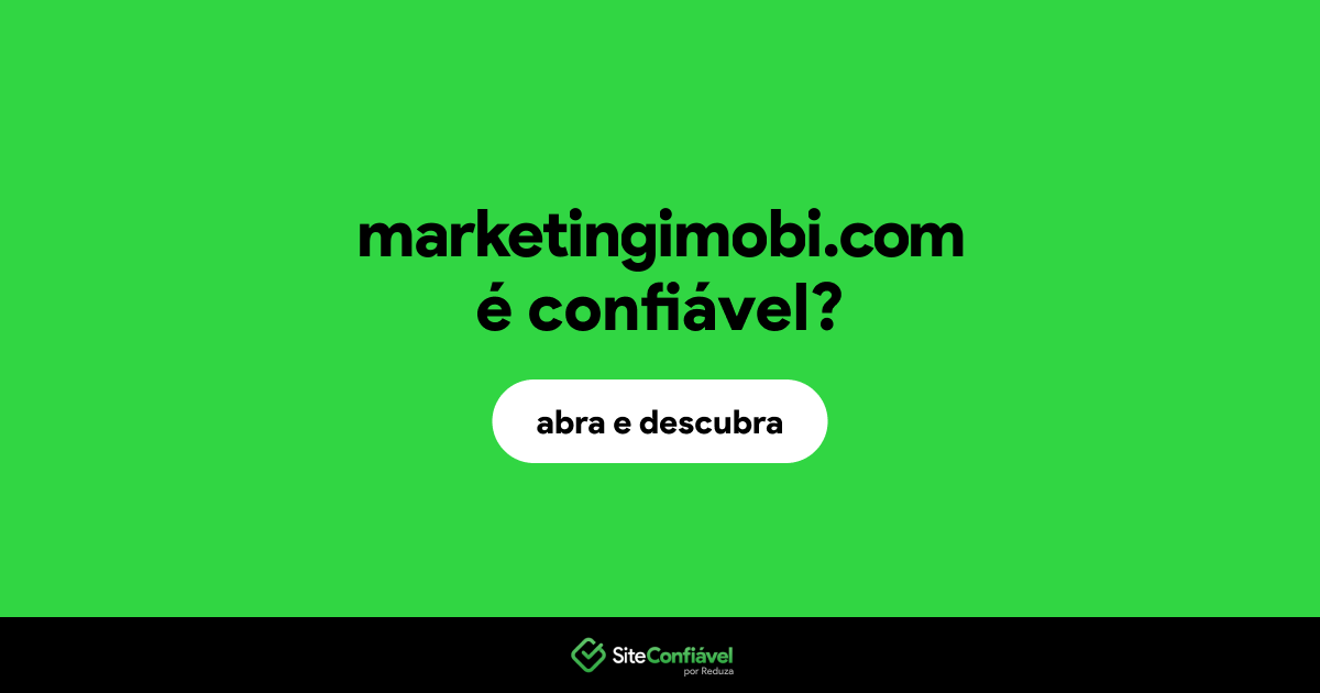 O site marketingimobi.com é confiável?