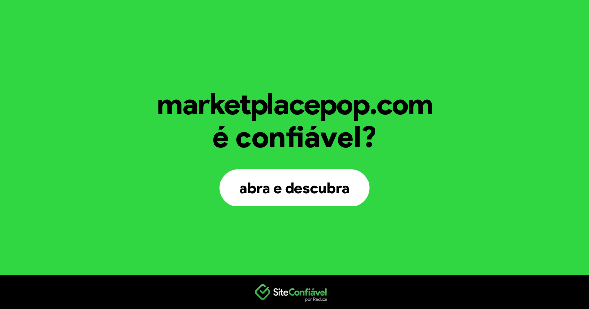 O site marketplacepop.com é confiável?