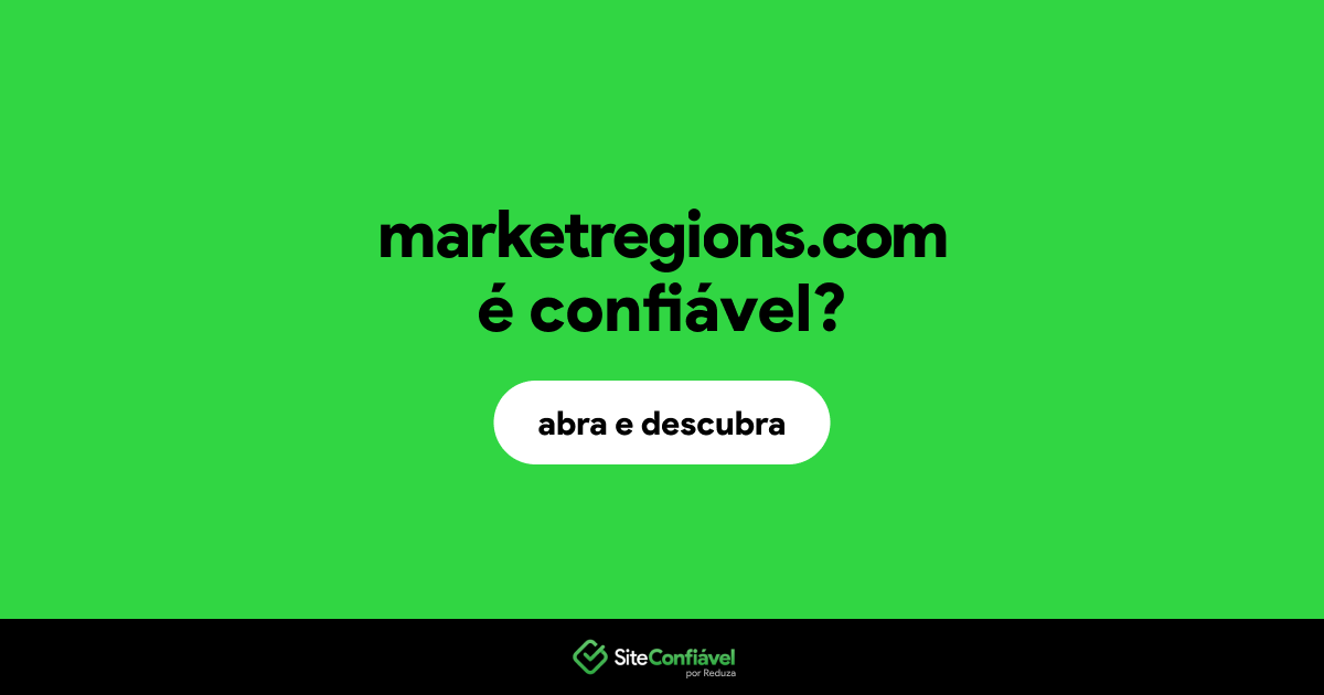 O site marketregions.com é confiável?