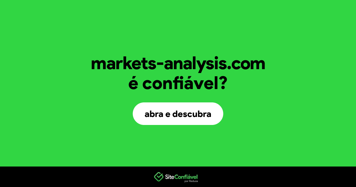 O site markets-analysis.com é confiável?