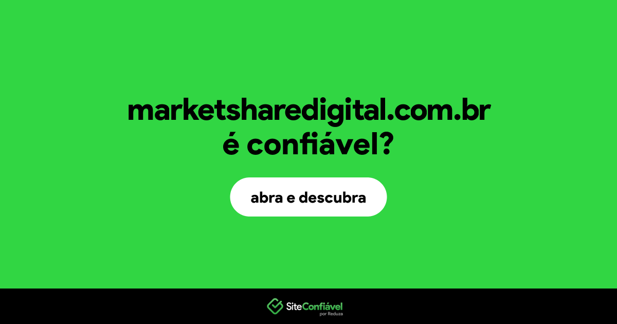 O site marketsharedigital.com.br é confiável?
