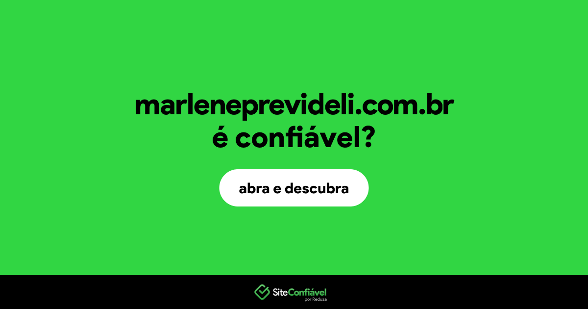 O site marleneprevideli.com.br é confiável?