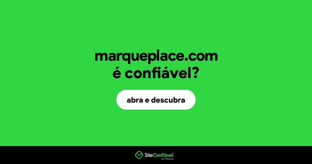 O site marqueplace.com é confiável?