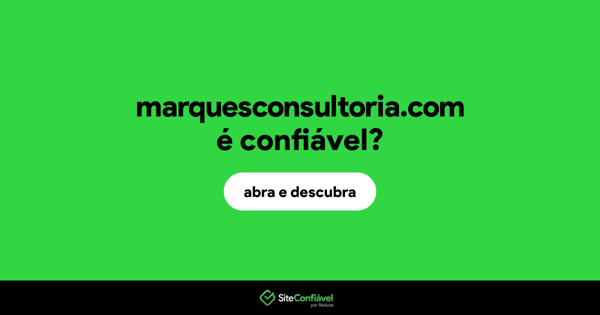 O site marquesconsultoria.com é confiável?