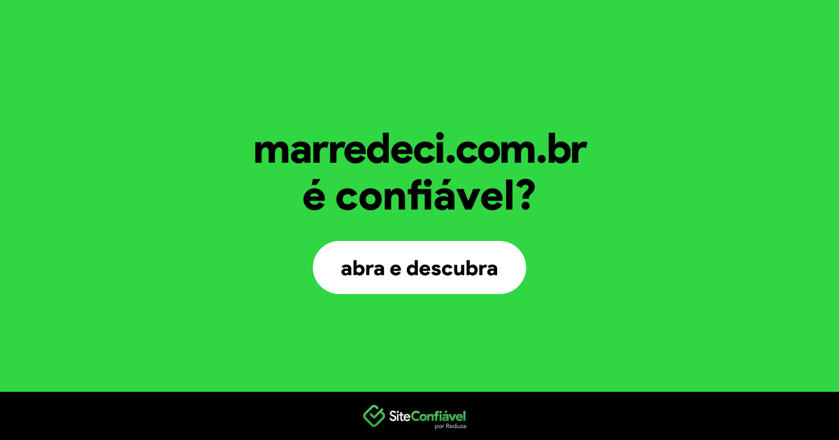 O site marredeci.com.br é confiável?