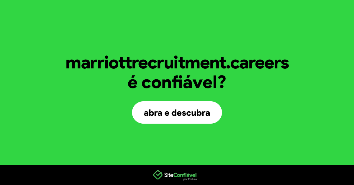 O site marriottrecruitment.careers é confiável?