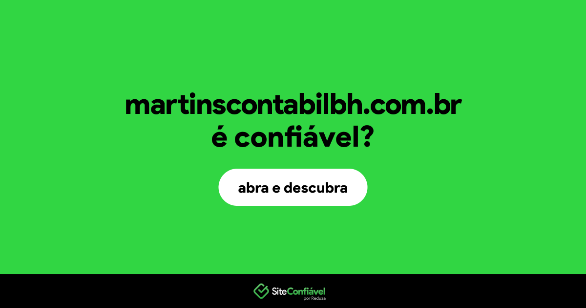 O site martinscontabilbh.com.br é confiável?