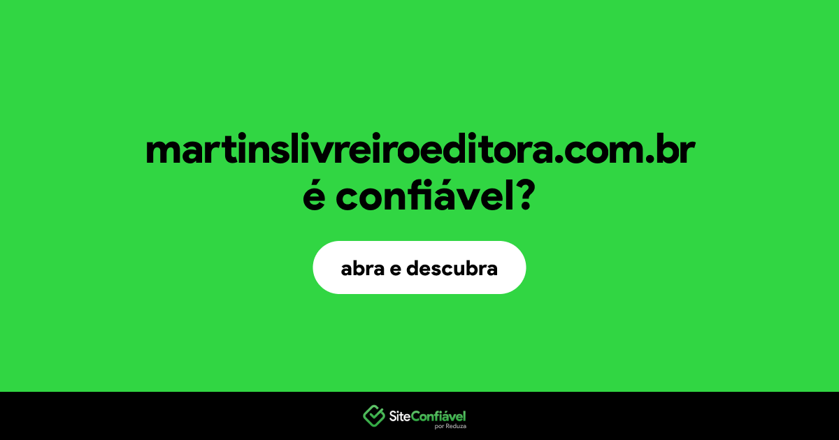 O site martinslivreiroeditora.com.br é confiável?