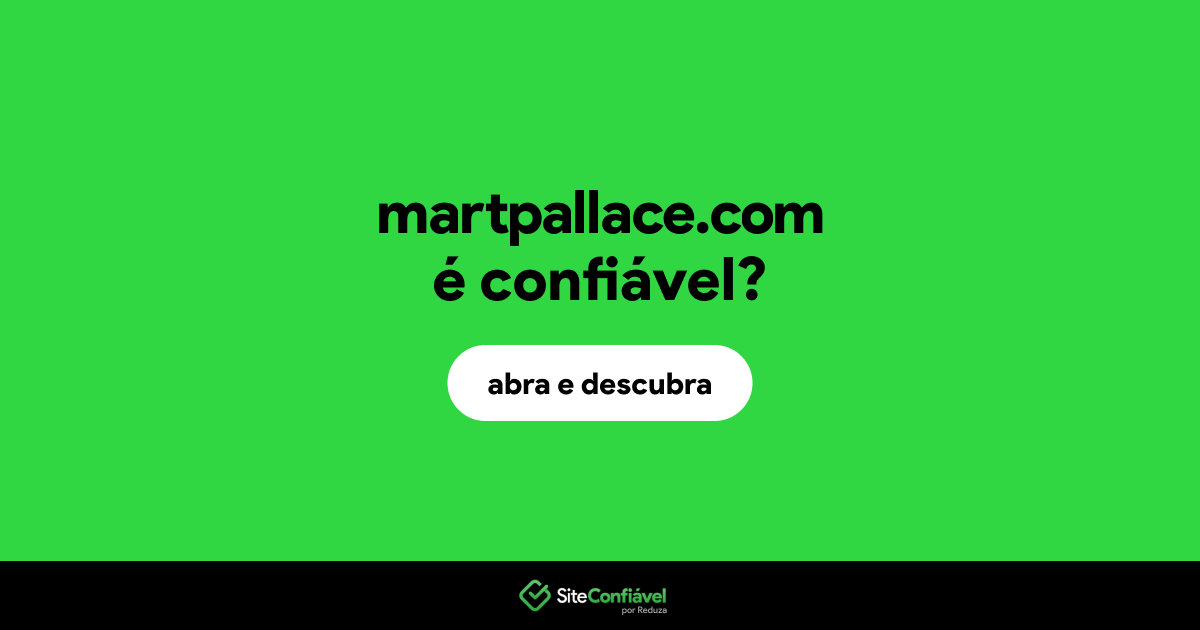 O site martpallace.com é confiável?