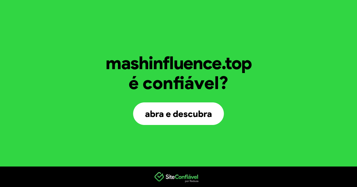 O site mashinfluence.top é confiável?