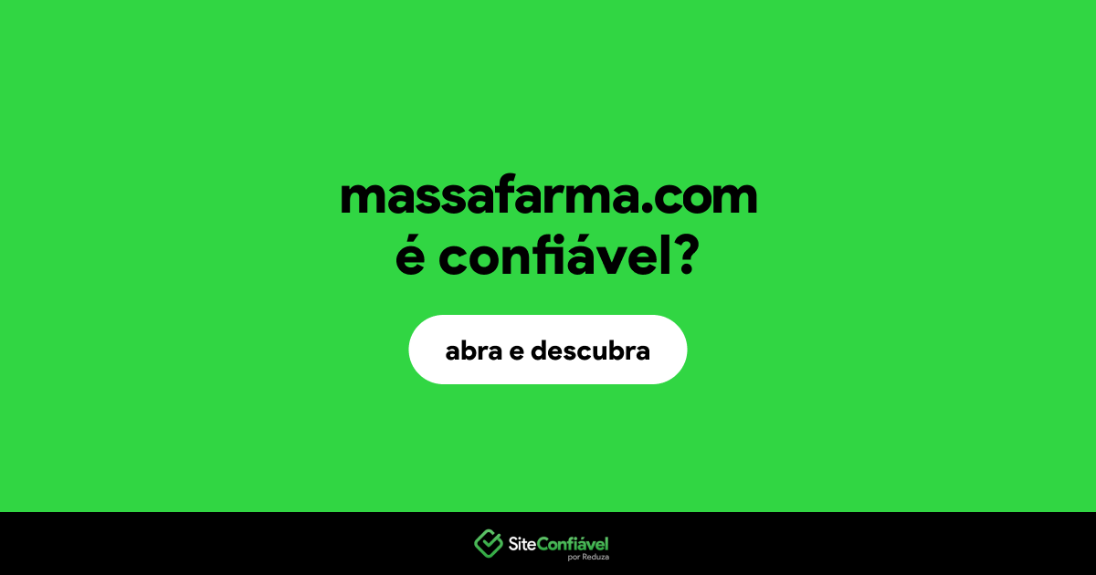 O site massafarma.com é confiável?