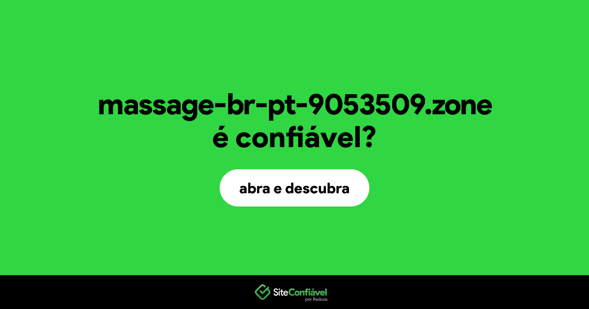 O site massage-br-pt-9053509.zone é confiável?