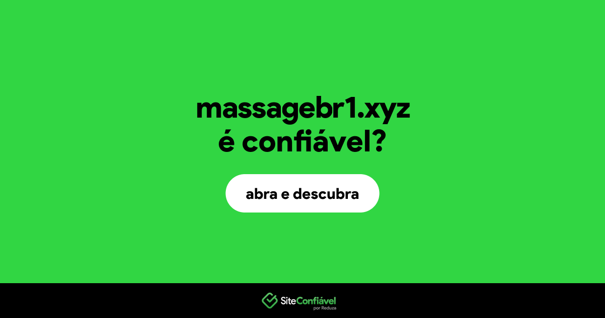O site massagebr1.xyz é confiável?