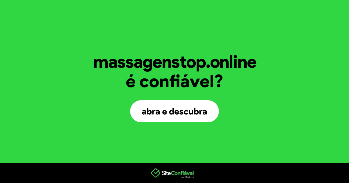 O site massagenstop.online é confiável?