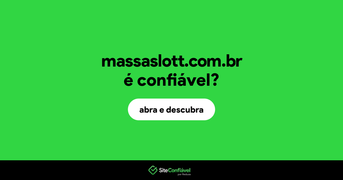 O site massaslott.com.br é confiável?