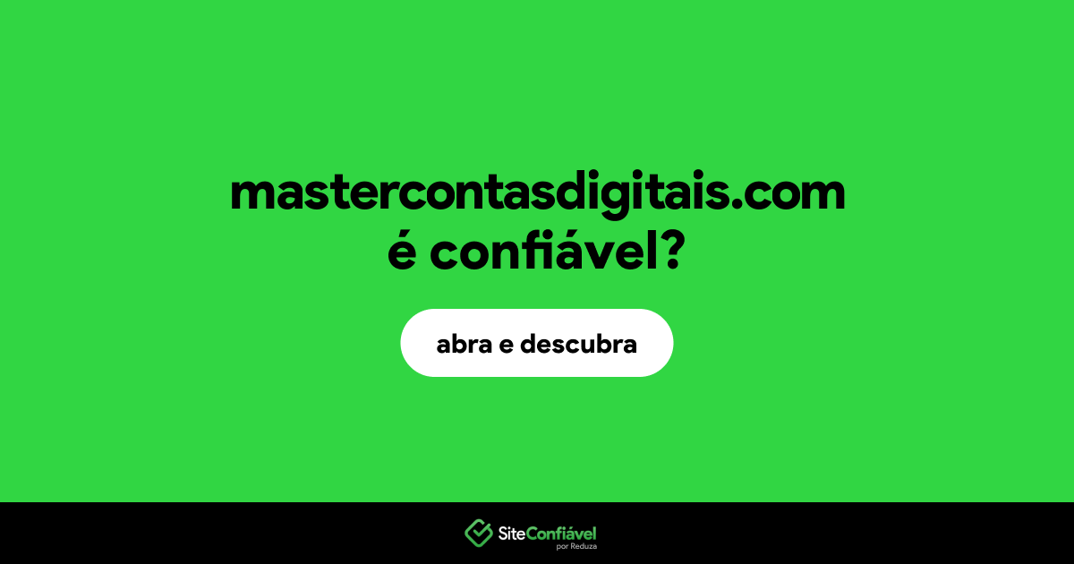 O site mastercontasdigitais.com é confiável?