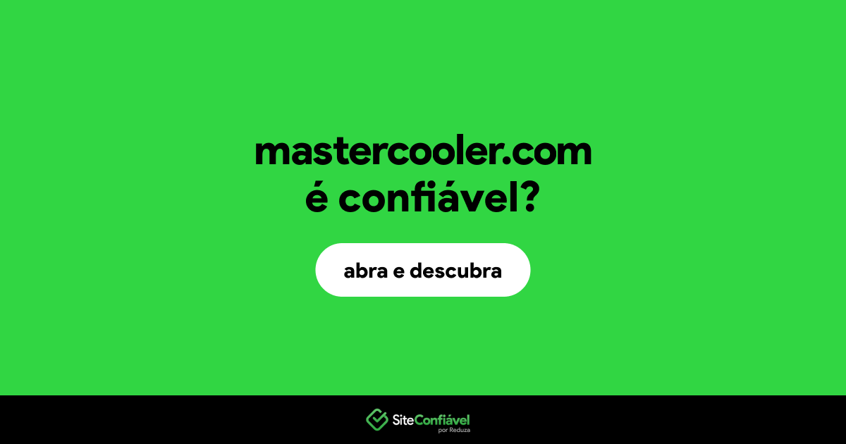 O site mastercooler.com é confiável?
