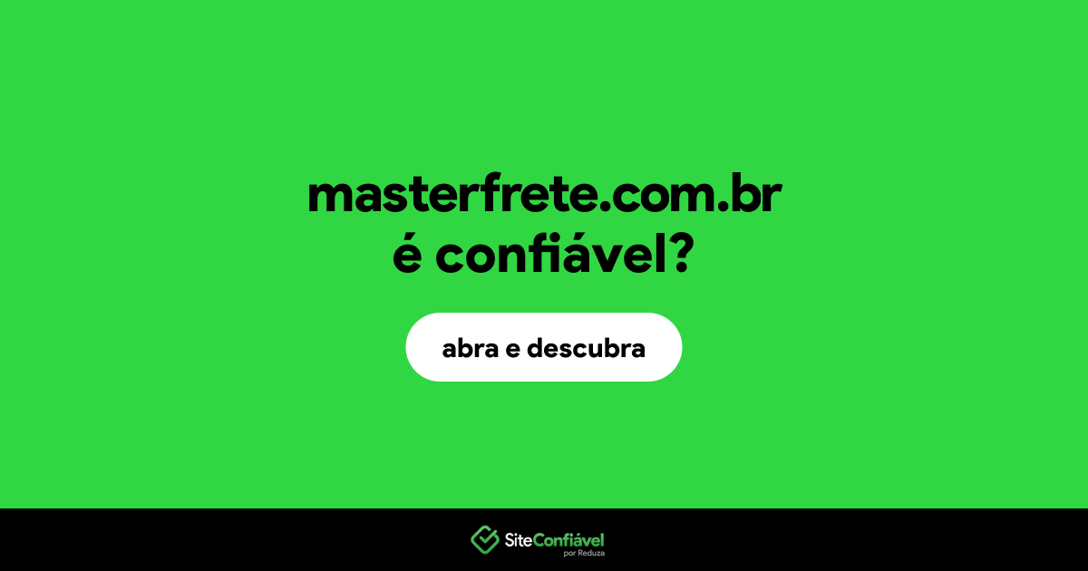 O site masterfrete.com.br é confiável?