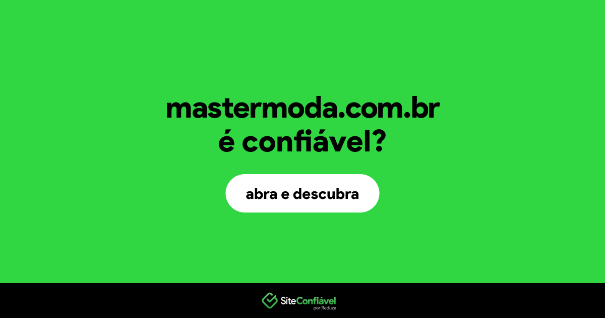 O site mastermoda.com.br é confiável?