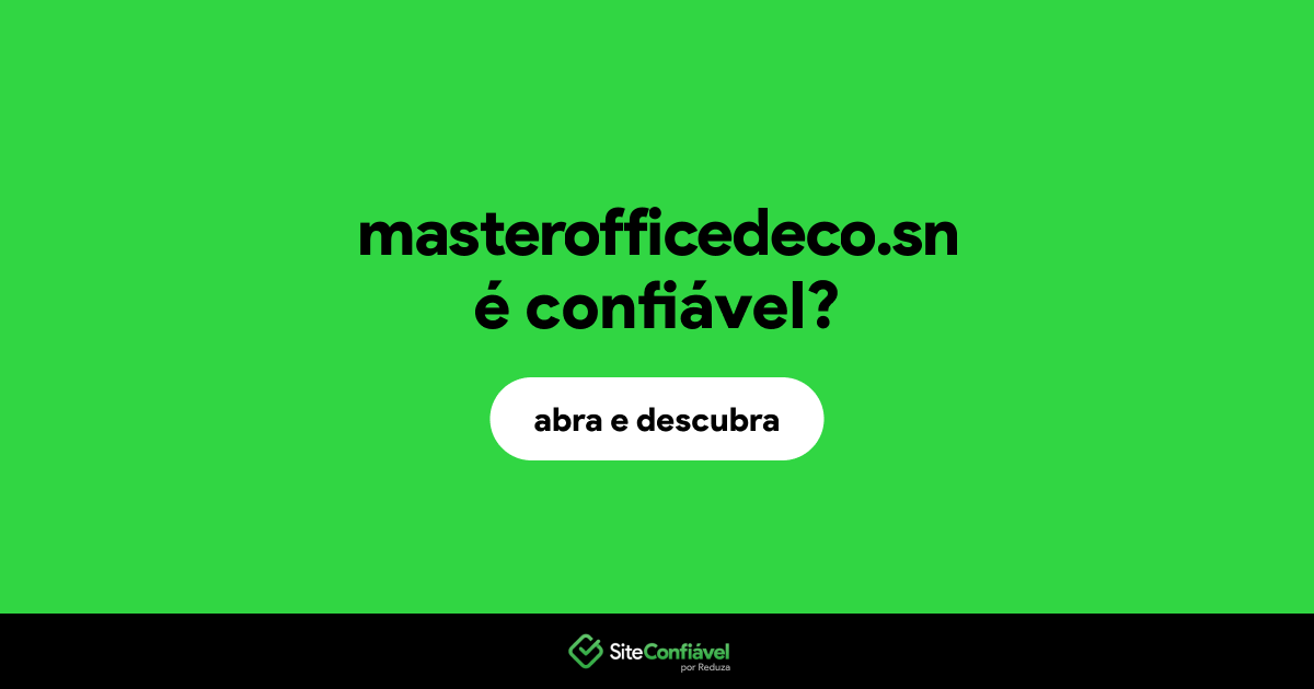 O site masterofficedeco.sn é confiável?