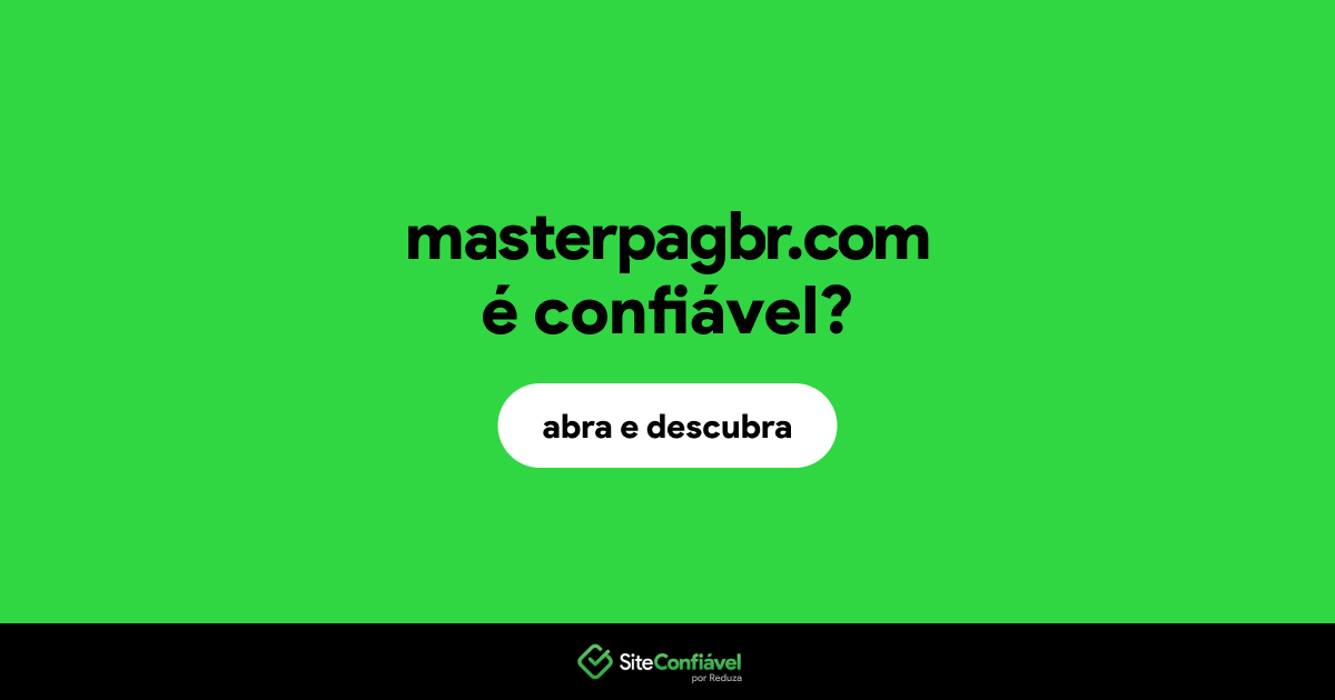 O site masterpagbr.com é confiável?