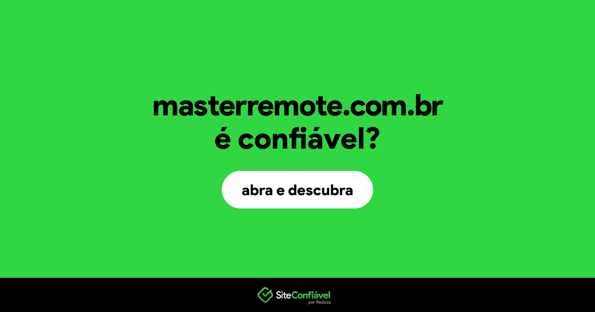 O site masterremote.com.br é confiável?