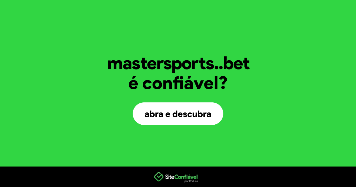 O site mastersports..bet é confiável?