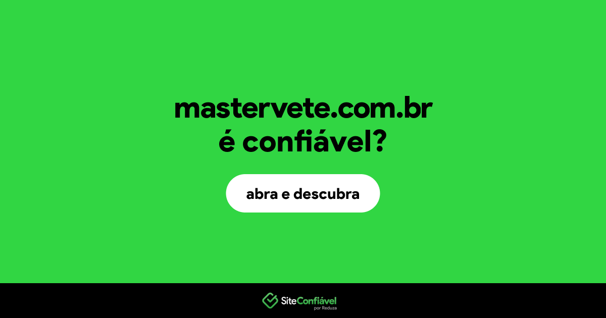 O site mastervete.com.br é confiável?