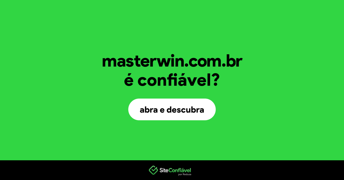 O site masterwin.com.br é confiável?