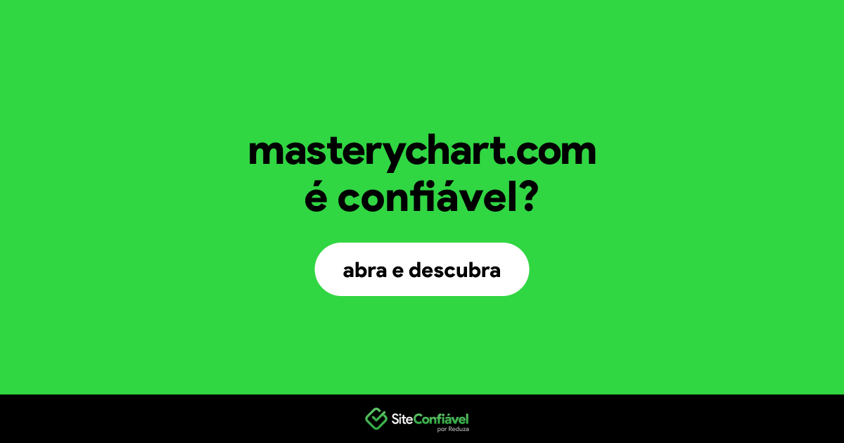 O site masterychart.com é confiável?