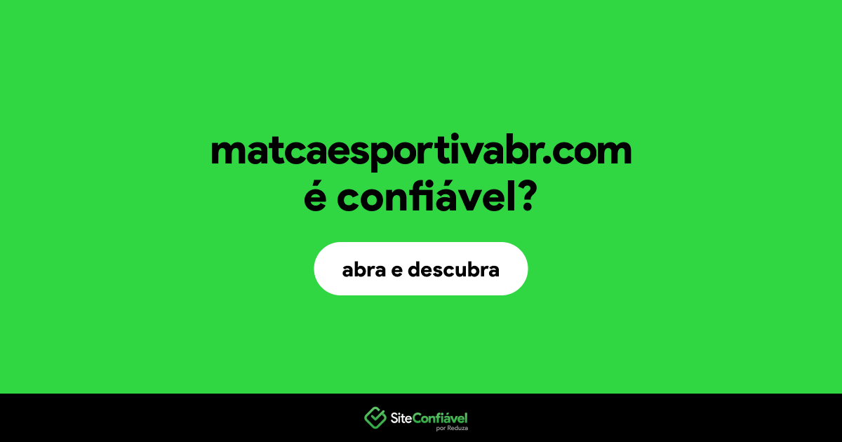 O site matcaesportivabr.com é confiável?
