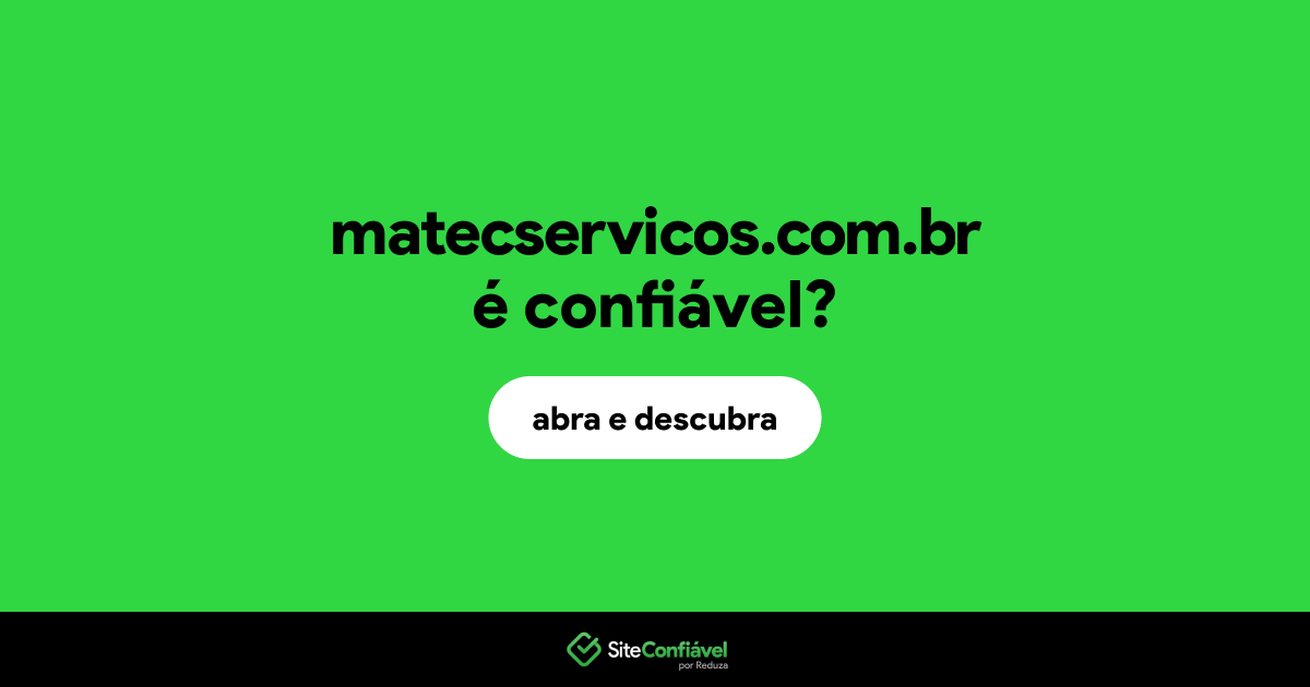 O site matecservicos.com.br é confiável?