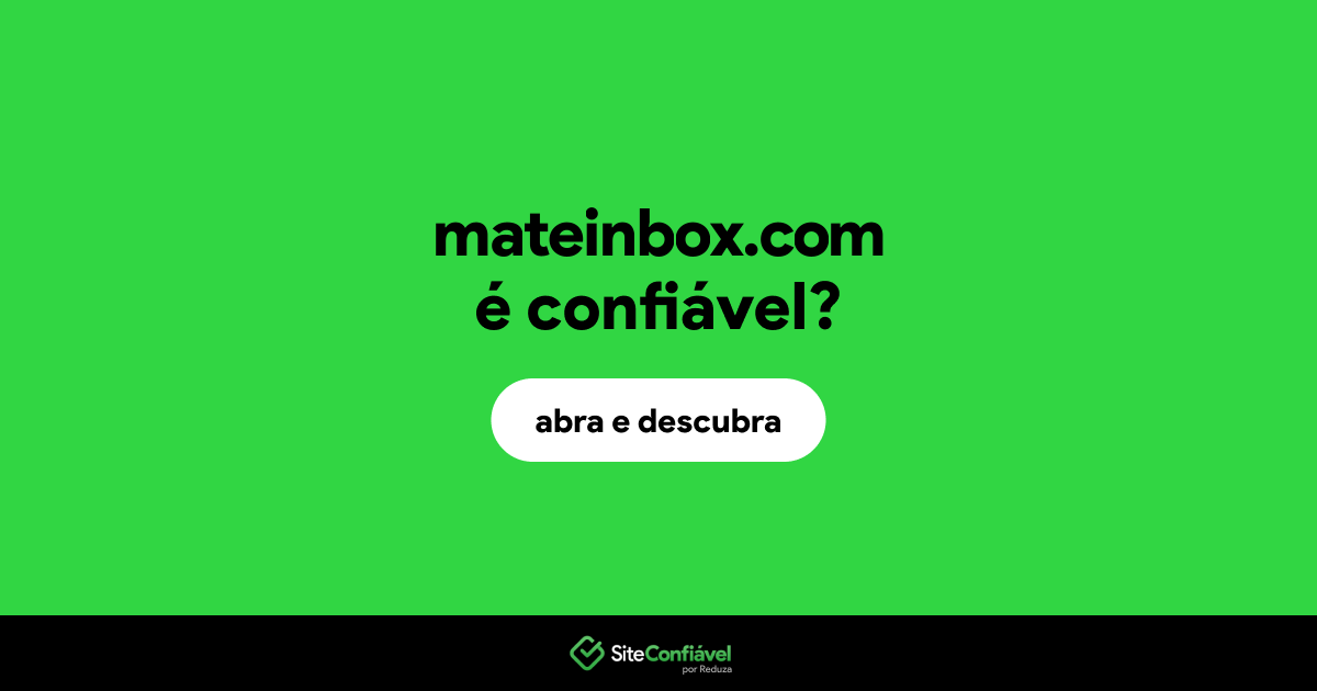O site mateinbox.com é confiável?