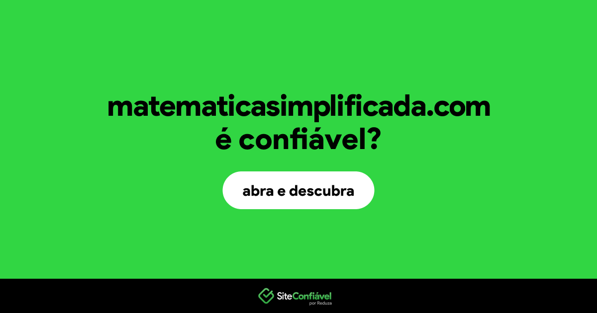 O site matematicasimplificada.com é confiável?