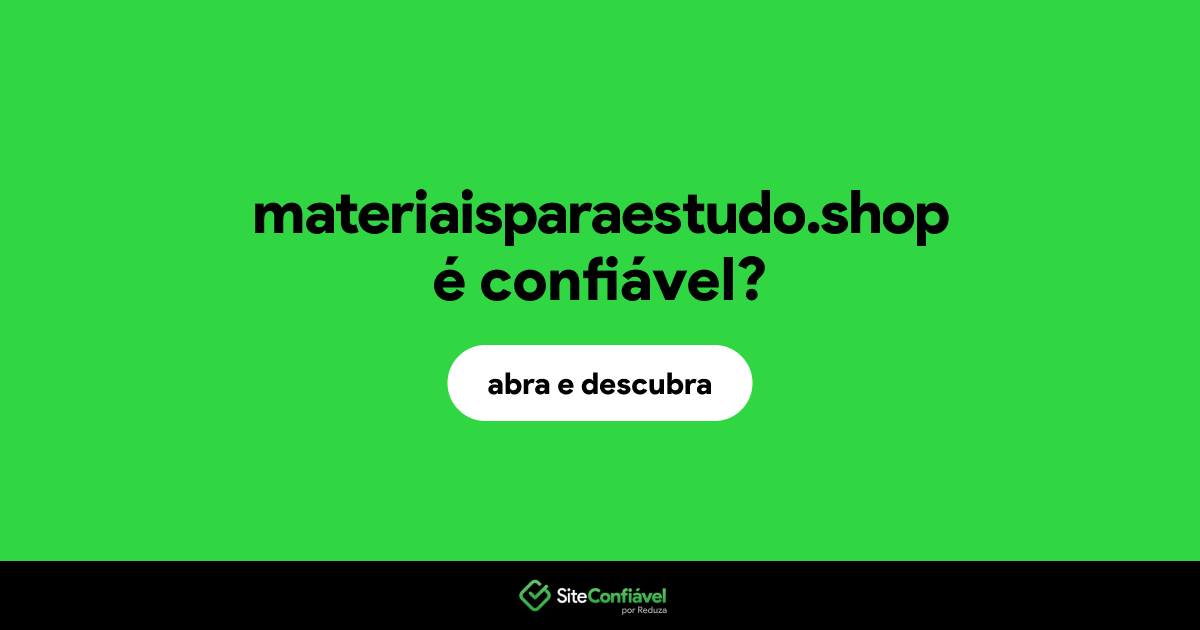 O site materiaisparaestudo.shop é confiável?