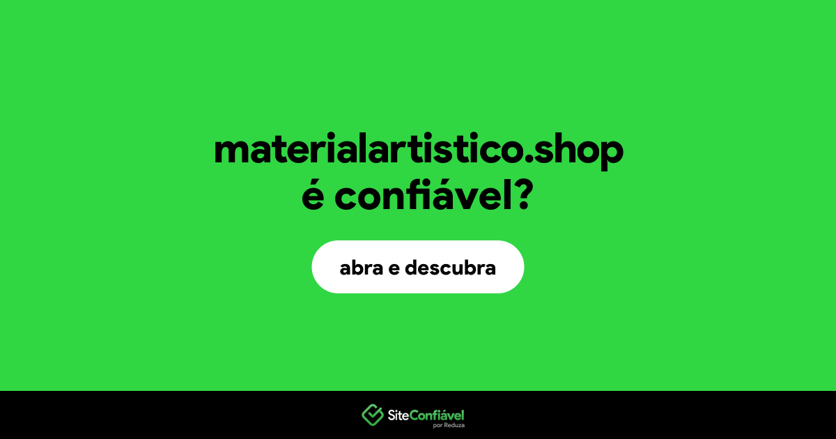 O site materialartistico.shop é confiável?