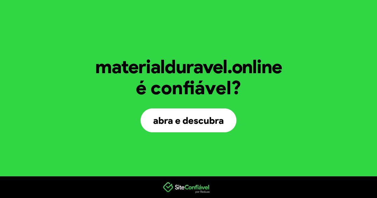 O site materialduravel.online é confiável?