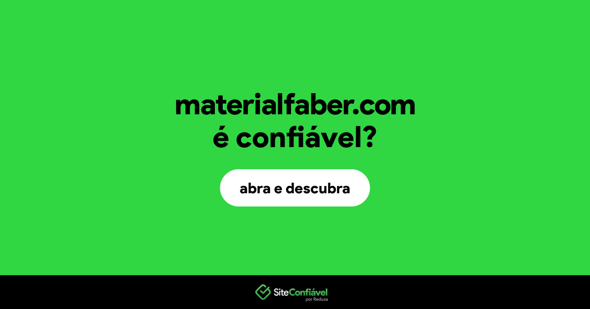 O site materialfaber.com é confiável?