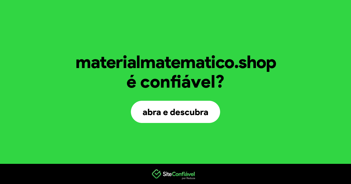 O site materialmatematico.shop é confiável?